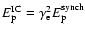 $E_{\rm p}^{\rm IC} =
\gamma_{\rm e}^2 E_{\rm p}^{\rm synch}$