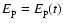 $E_{\rm p}=E_{\rm p}(t) $