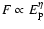 $F \propto E_{\rm p}^{\eta}$