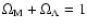 $\Omega_{\rm M} + \Omega_{\Lambda} = 1$