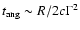 $t_{\rm ang} \sim R/2c\Gamma^2$