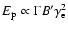 $E_{\rm p}\propto \Gamma B' \gamma_{\rm e}^2$