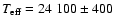 $T_{{\rm eff}}=24~100\pm 400$