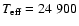 $T_{{\rm eff}}=24~900$