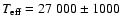 $T_{{\rm eff}}=27~000\pm 1000$