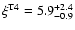 $\xi^{\rm T4} = 5.9^{+2.4}_{-0.9}$