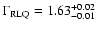 $\Gamma_{\rm {RLQ}} =
1.63^{+0.02}_{-0.01}$