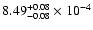$\rm 8.49^{+0.08}_{-0.08}\times10^{-4}$