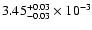 $\rm 3.45^{+0.03}_{-0.03}\times10^{-3}$