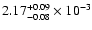 $\rm 2.17^{+0.09}_{-0.08}\times10^{-3}$
