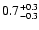 $\rm0.7^{+0.3}_{-0.3}$