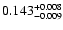 $\rm0.143^{+0.008}_{-0.009}$