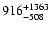$\rm 916^{+1363}_{-508}$