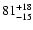 $\rm 81^{+18}_{-15}$