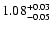 $\rm 1.08^{+0.03}_{-0.05}$
