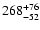 $\rm 268^{+76}_{-52}$