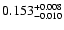 $\rm0.153^{+0.008}_{-0.010}$