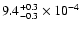$ 9.4^{+0.3}_{-0.3}\times10^{-4}$