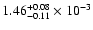$
1.46^{+0.08}_{-0.11}\times10^{-3}$