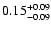 $\rm0.15^{+0.09}_{-0.09}$