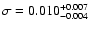 $\sigma=0.010^{+0.007}_{-0.004}$