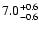 $\rm 7.0^{+0.6}_{-0.6}$
