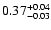 $\rm0.37^{+0.04}_{-0.03}$