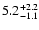 $\rm 5.2^{+2.2}_{-1.1}$