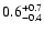 $\rm0.6^{+0.7}_{-0.4}$