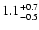 $\rm 1.1^{+0.7}_{-0.5}$