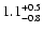 $\rm 1.1^{+0.5}_{-0.8}$