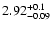 $\rm 2.92^{+0.1}_{-0.09}$