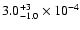 $3.0^{+3}_{-1.0}\times10^{-4}$