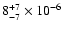 $\rm 8^{+7}_{-7}\times10^{-6}$
