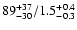$\rm 89 ^{+37}_{-30}/1.5^{+0.4}_{-0.3}$