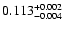 $\rm0.113^{+0.002}_{-0.004}$