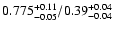 $\rm0.775^{+0.11}_{-0.05}/0.39^{+0.04}_{-0.04}$