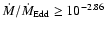 $ \dot M/\dot M_{\rm {Edd}} \ge 10^{-2.86}$