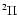 $^2\Pi$