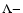 $\Lambda-$