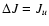 $\Delta
J = J_{u}$