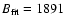 $B_{\rm fit}=1891$