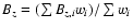 $B_z=(\sum B_{z,i} w_i)/\sum w_i$