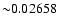 ${\sim}0.02658$