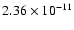 $2.36\times10^{-11}$