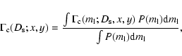 \begin{displaymath}\Gamma_{\rm c}(D_{\rm s};x,y)= \frac{\int \Gamma_{\rm c} (m_{...
... l}) {\rm d}m_{\rm l}}
{\int P(m_{\rm l}) {\rm d}m_{\rm l} },
\end{displaymath}
