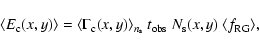 \begin{displaymath}\langle E_{\rm c}(x,y) \rangle = \langle \Gamma_{\rm c}(x,y)\...
... s}}~
t_{\rm obs}~ N_{\rm s}(x,y)~ \langle f_{\rm RG} \rangle,
\end{displaymath}