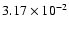 $3.17\times 10^{-2}$