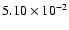 $5.10\times 10^{-2}$
