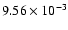 $9.56\times 10^{-3}$